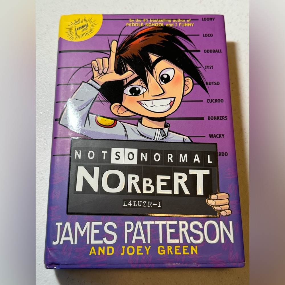Not So Normal Norbert by James Patterson and Joey Green Hardback Book